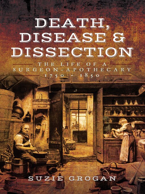 Title details for Death, Disease & Dissection by Suzie Grogan - Available